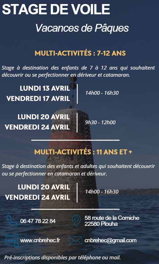 Stage de voile pour les vacances de Pâques : pré-inscriptions disponibles par téléphone ou mail.
